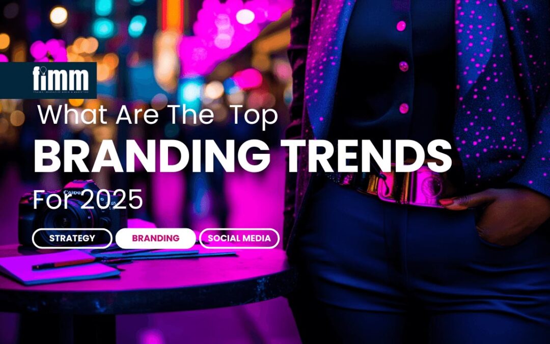 What Are the Top Branding Trends for 2025?