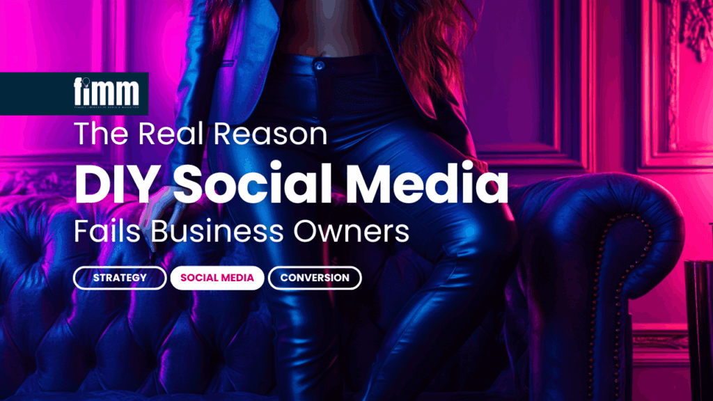 The Real Reason DIY Social Media Fails Business Owners