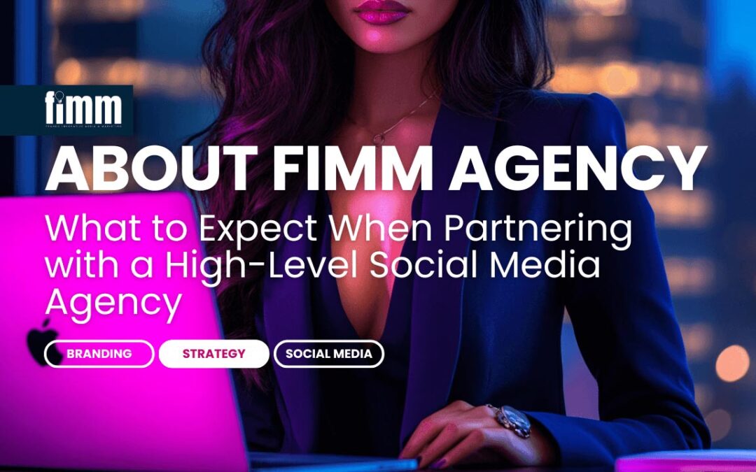 What to Expect When Partnering with a High-Level Social Media Agency