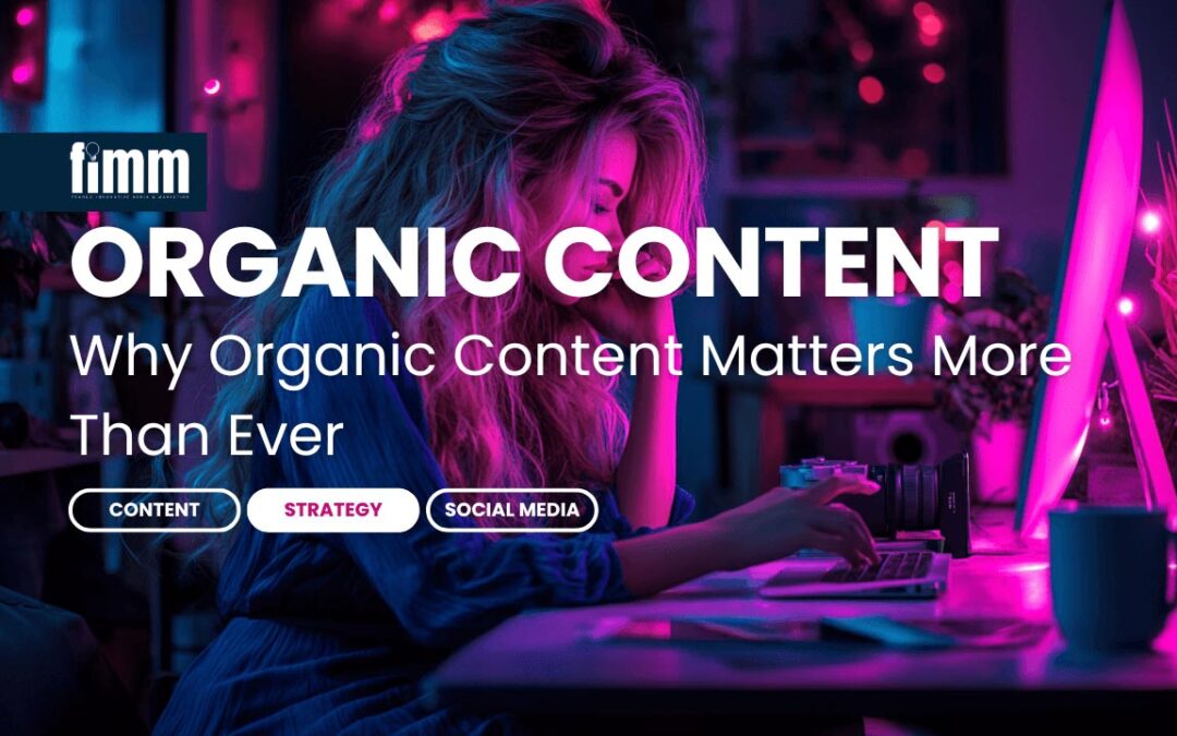 Why Organic Content Matters More Than Ever