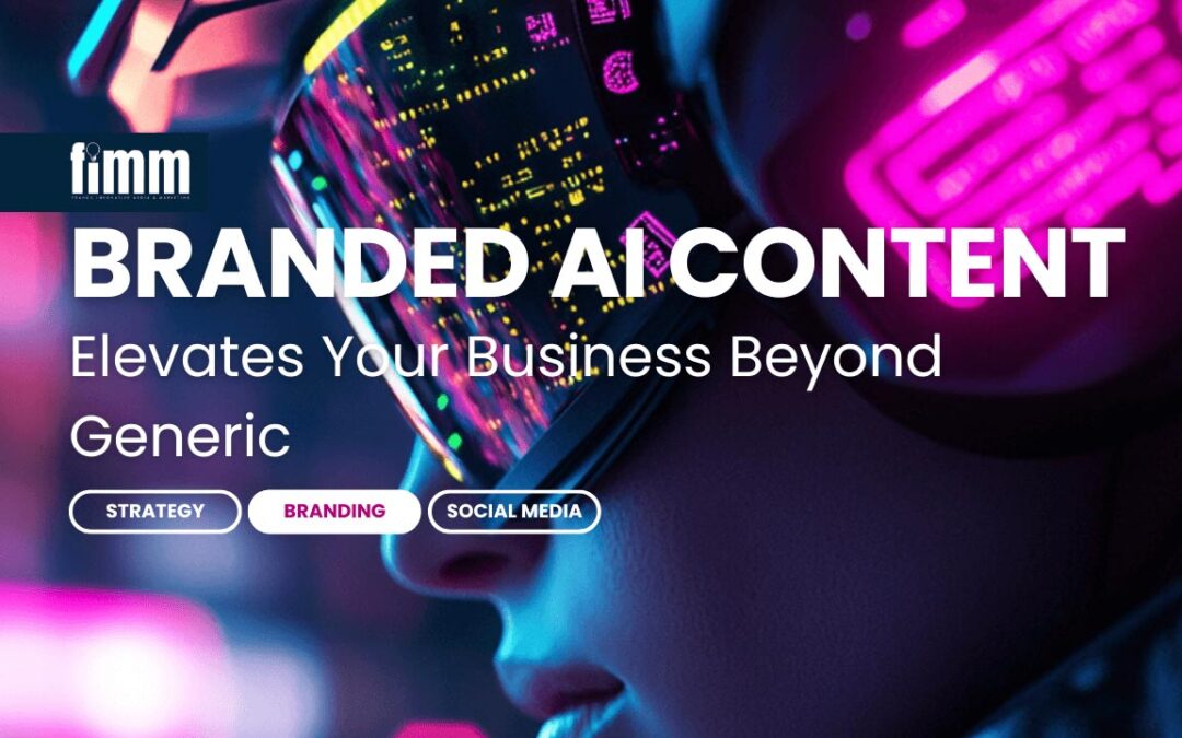 How Branded AI Content Creation Elevates Your Business Beyond Generic