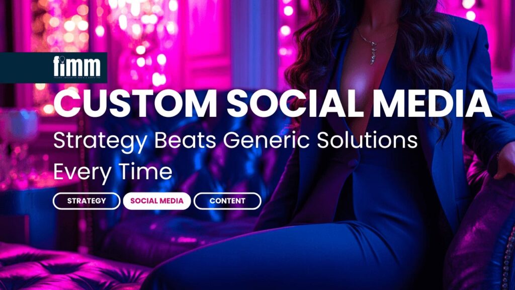 Why A Custom Social Media Strategy Beats Generic Solutions Every Time