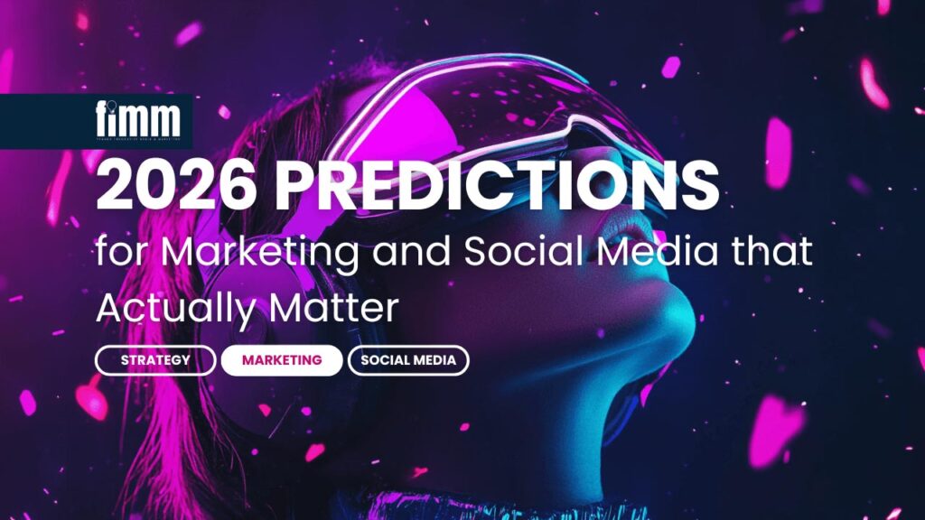 2026 Marketing Predictions And Social Media That Actually Matter